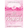 The Moment Promised