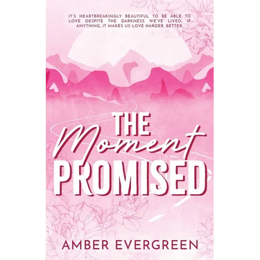 The Moment Promised
