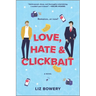Love, Hate & Clickbait