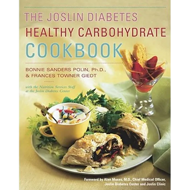 The Joslin Diabetes Healthy Carbohydrate Cookbook