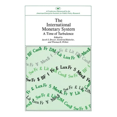 International Monetary System: A Time of Turbulence