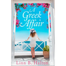 A Greek Affair: The perfect summer beach read set in gorgeous Greece