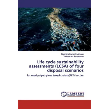 Life cycle sustainability assessments (LCSA) of four disposal scenarios