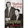 Marlon & Greg: My Life and Filmmaking Adventures with Hollywood's Polar Opposites