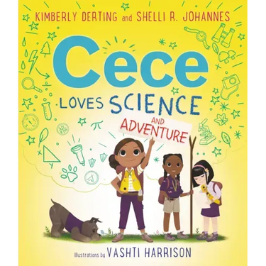 Cece Loves Science and Adventure