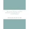 Restorative Practices and Peer Mediation Training Manual
