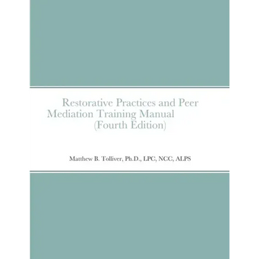Restorative Practices and Peer Mediation Training Manual