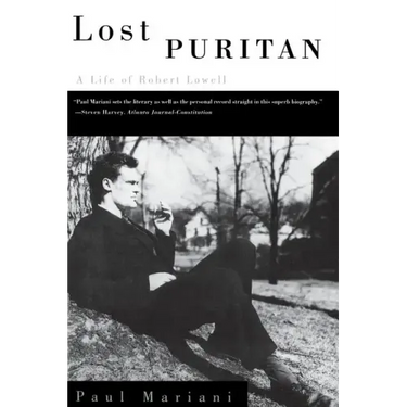 Lost Puritan: A Life of Robert Lowell