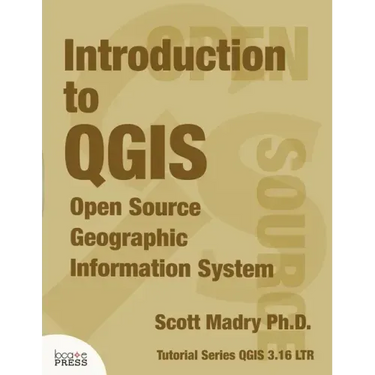 Introduction to QGIS: Open Source Geographic Information System