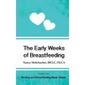 The Early Weeks of Breastfeeding: Excerpt from Working and Breastfeeding Made Simple