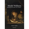 Model Wellness: Seeking God in the 21st Century