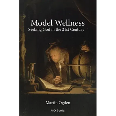 Model Wellness: Seeking God in the 21st Century