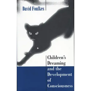 Children's Dreaming and the Development of Consciousness