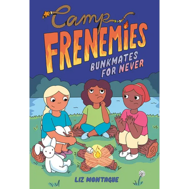 Camp Frenemies: Bunkmates for Never
