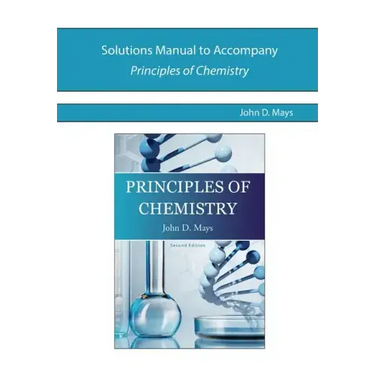 Solutions Manual for Principles of Chemistry