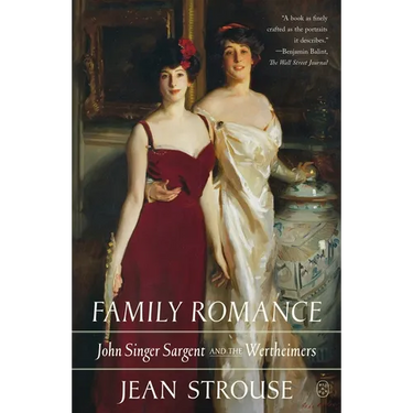 Family Romance: John Singer Sargent and the Wertheimers