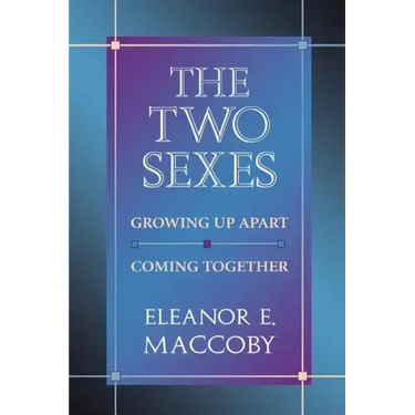The Two Sexes: Growing Up Apart, Coming Together