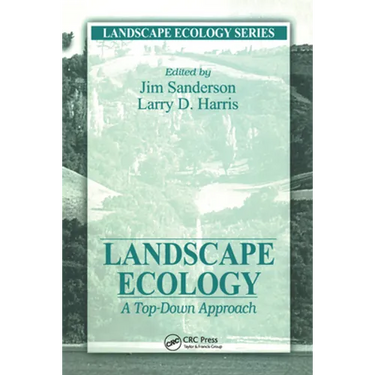 Landscape Ecology: A Top Down Approach