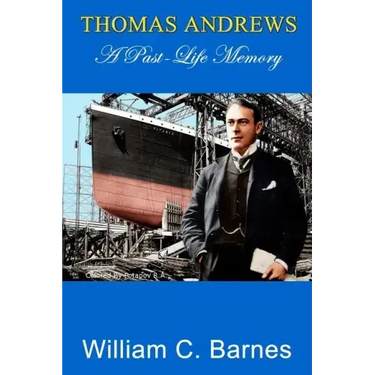 Thomas Andrews, A Past-Life Memory