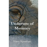 Undertow of Memory
