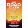 The Road Taken: The Remarkable Story of a Transcontinental Bicycle Odyssey