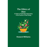 The Ethics of Diet; A Catena of Authorities Deprecatory of the Practice of Flesh Eating