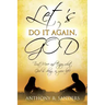 Let's Do It Again, God