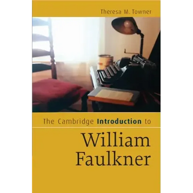 The Cambridge Introduction to William Faulkner