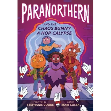 Paranorthern: And the Chaos Bunny A-Hop-Calypse