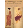 Re-Reading Sappho: Reception and Transmission Volume 3