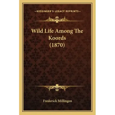 Wild Life Among The Koords (1870)