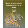Manual de limba română ca limbă străină, nivel A1-A2 (RLS)