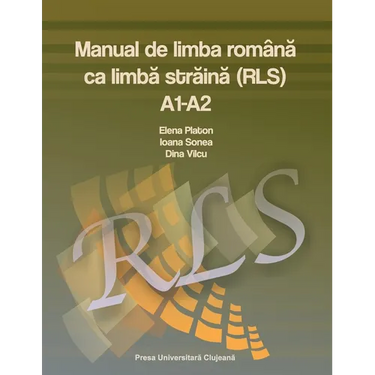 Manual de limba română ca limbă străină, nivel A1-A2 (RLS)