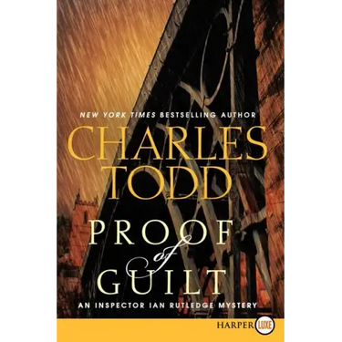 Proof of Guilt: An Inspector Ian Rutledge Mystery