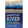 Embattled River: The Hudson and Modern American Environmentalism