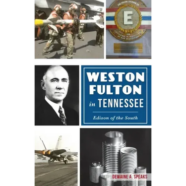 Weston Fulton in Tennessee: Edison of the South
