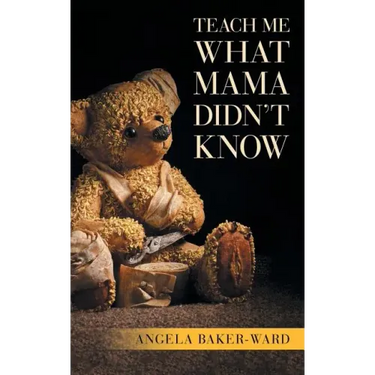 Teach Me What Mama Didn't Know