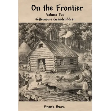 On the Frontier: Jefferson's Children