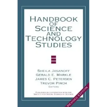 Handbook of Science and Technology Studies