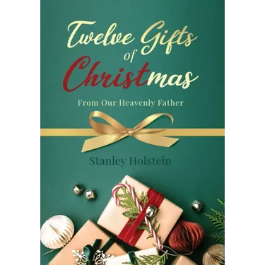 Twelve Gifts of Christmas: From Our Heavenly Father
