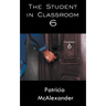The Student in Classroom 6