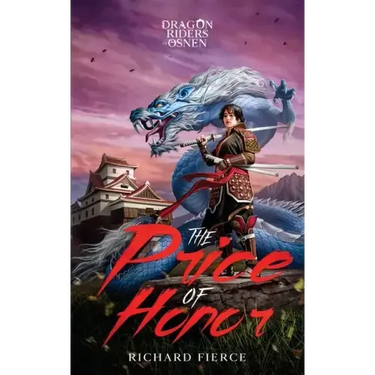 The Price of Honor: Dragon Riders of Osnen Prequels Book 1