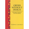 Order Without Design: Information Production and Policy Making