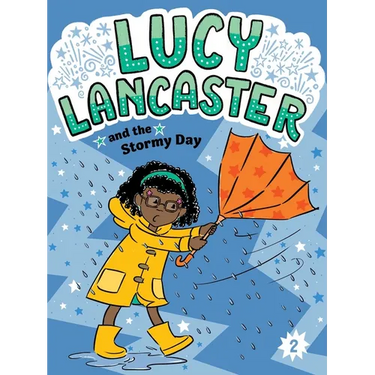 Lucy Lancaster and the Stormy Day