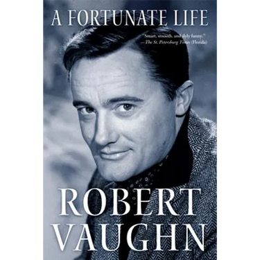 A Fortunate Life: Behind-The-Scenes Stories from a Hollywood Legend