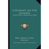 A Woman's Life For Kashmir: Irene Petrie, A Biography (1901)