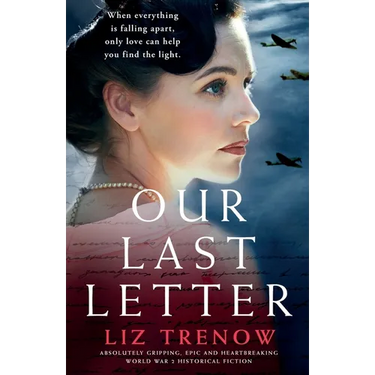 Our Last Letter: Absolutely gripping, epic and heartbreaking World War 2 historical fiction