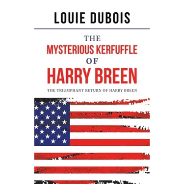 The Mysterious Kerfuffle of Harry Breen: The Triumphant Return of Harry Breen
