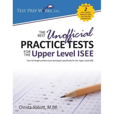 The Best Unofficial Practice Tests for the Upper Level ISEE