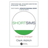 Short Sims: A Game Changer